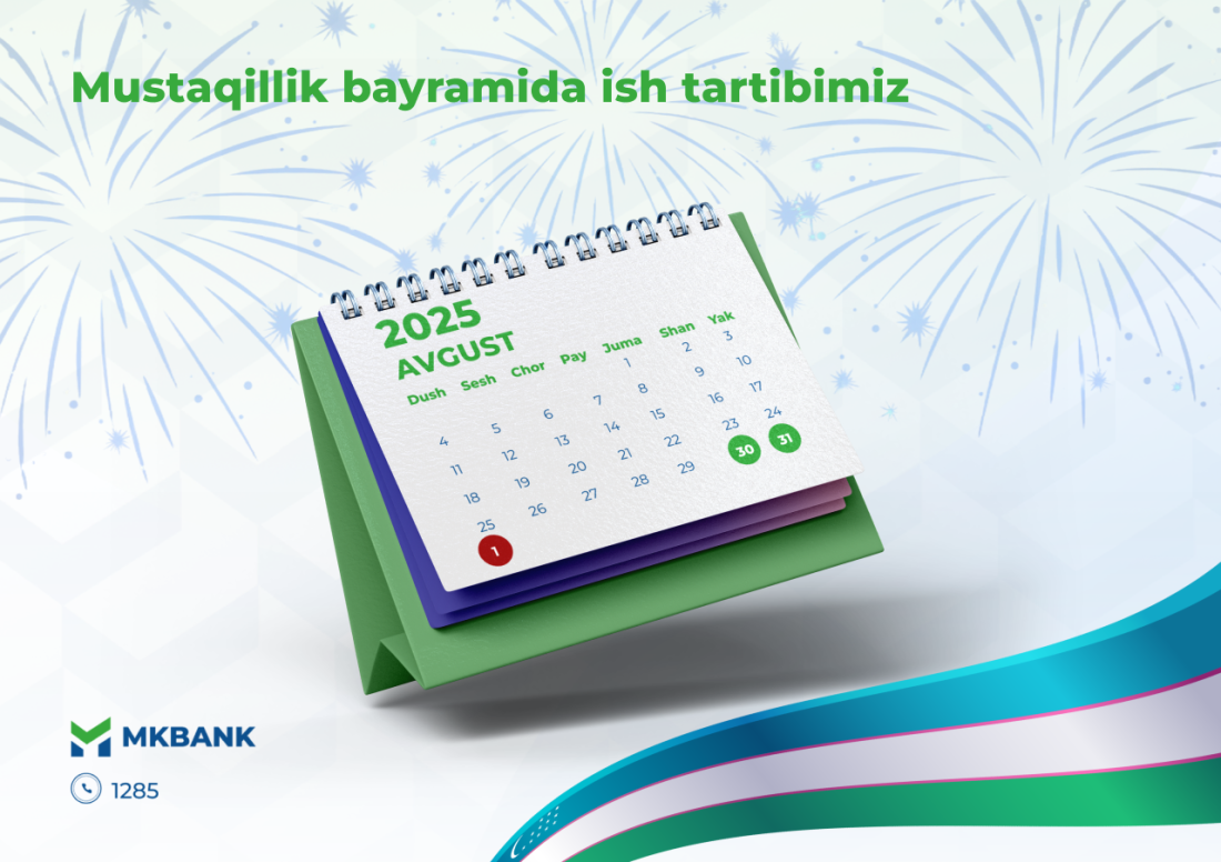 Mustaqillik bayramida ish tartibimiz