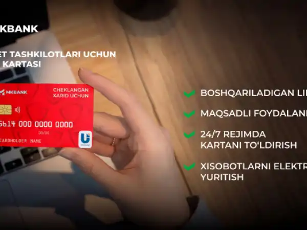 MKBANKdan budjet tashkilotlari uchun zamonaviy korporativ karta yechimlari