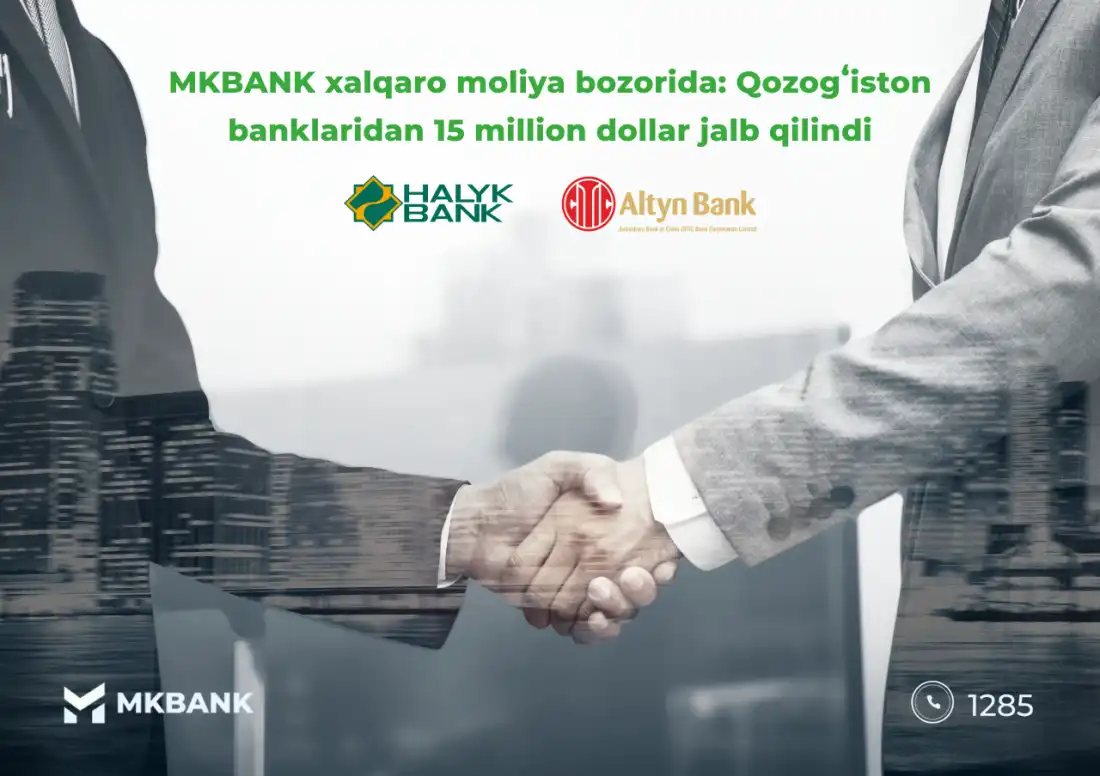 MKBANK xalıqaralıq finans bazarında: Qazaqstan banklerinen 15 million dollar tartıldı