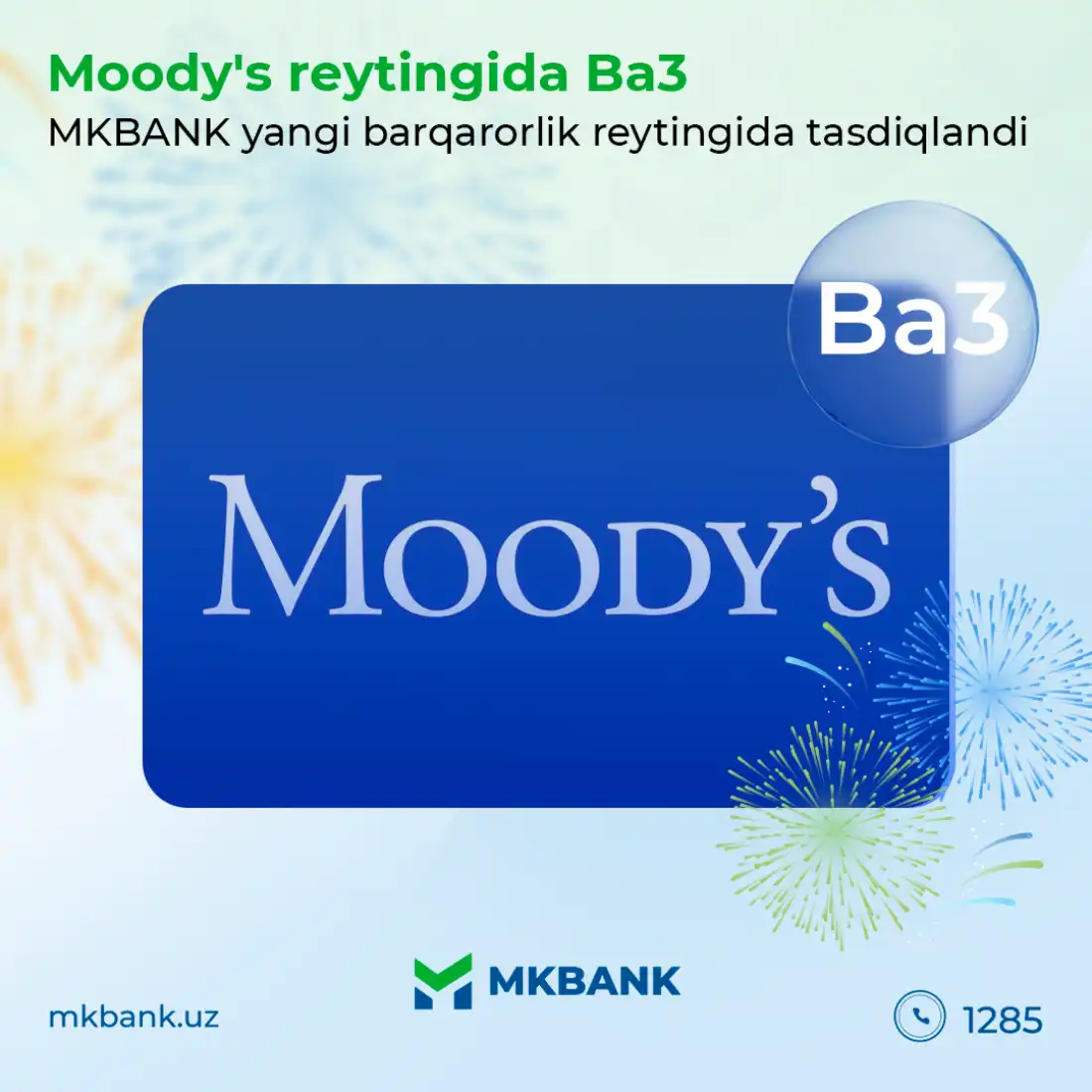 Микрокредитбанкнинг янги Moody's рейтинги барқарор прогноз билан Ba3 даражасида тасдиқланди