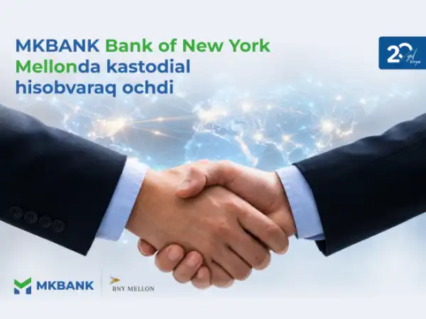 MKBANK xalqaro moliyada strategik burilish qildi