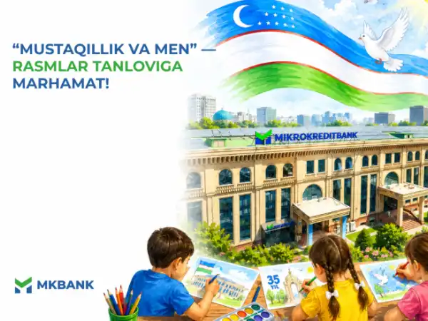 “MUSTAQILLIK VA MEN” — RASMLAR TANLOVIGA MARHAMAT!