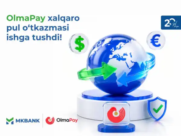 MKBANK mijozlari uchun yangi imkoniyat — OlmaPay xalqaro pul o‘tkazmalari xizmati ishga tushirildi