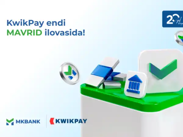 Endi KWIKPAY xalqaro pul o‘tkazmalari xizmati MKBankning Mavrid ilovasida!