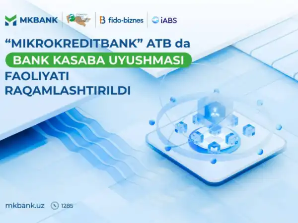 Mikrokreditbankda Kasaba uyushmasi faoliyati raqamlashtirildi