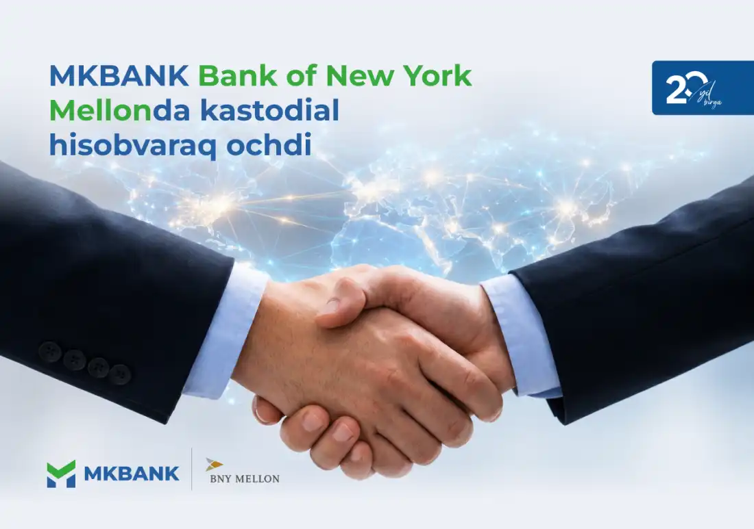 MKBANK xalqaro moliyada strategik burilish qildi