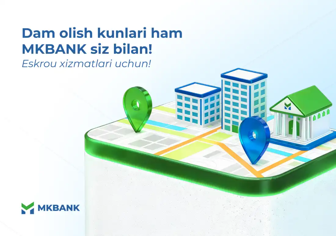 Dam olish kunlari ham MKBANK xizmatlari ishlaydi