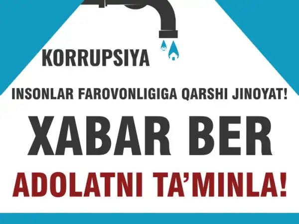 Korrupsiya haqida xabar ber, adolat uchun kurash!