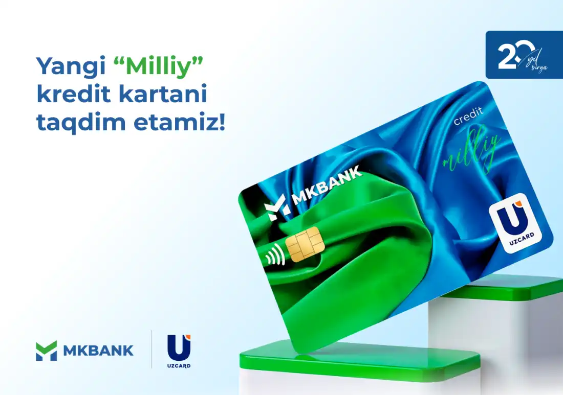 O‘zbekistonda ilk "Milliy" kredit karta — endi MKBANKda!