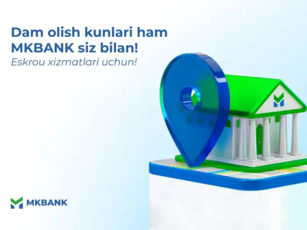 MKBANK dam olish kunlari ham ishlaydi